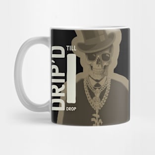 Drip'd Till I Drop x2 whtbrwnblk Mug